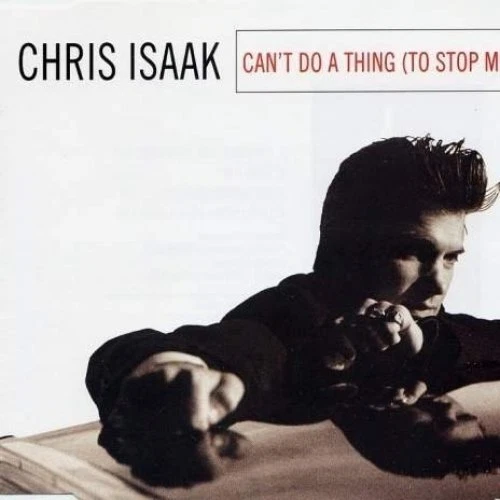 Chris Isaak Can't do a thing.. (1993)  [Maxi-CD] - Bild 1 von 1