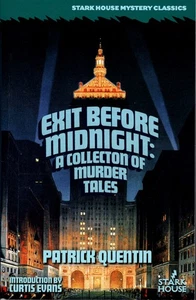 Exit Before Midnight: A Collection of Murder Tales - Patrick Quentin - Picture 1 of 3