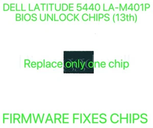 DELL LATITUDE 5440, NO PASSWORD BIOS CHIP LA-M401P R9X9R (Replace only one chip) - Afbeelding 1 van 3