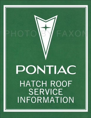 Manuale Di Riparazione Tetto Pontiac Trans Am E Firebird 1976 1977 1978 - Immagine 1 di 4