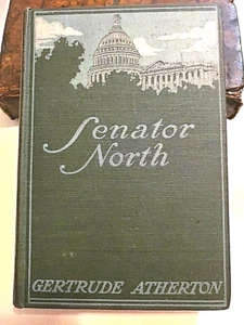 "Senator North" Atherton 1900 Signed Book 1st Edition Presentation Copy - Bild 1 von 8