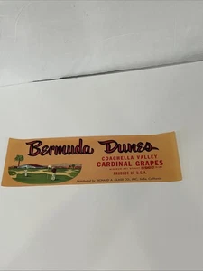 Bermuda Dunes Produce Crate Label 1950 Coachella Valley Indio CA Cardinal Grapes - Foto 1 di 7
