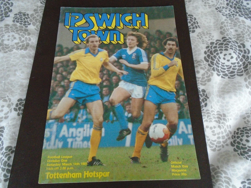 Ipswich Town v Tottenham Hotspur Football League Division 1 Programme 14/3/81 - Image 1 of 1