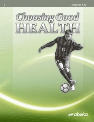 Abeka Choosing Good Health Answer Key First Edition - Sixth Grade - Image 1 of 4