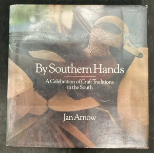 By Southern Hands Jan Arnow Craft Book Weaving Woodworking Quilting Pottery @W - Foto 1 di 5