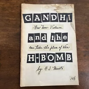 GANDHI AND THE H-BOMB by A.J. MUSTE-Very Rare! - Foto 1 di 6