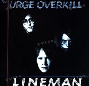 The Urge Overkill - Lineman 7" (VG+) '* - Picture 1 of 1
