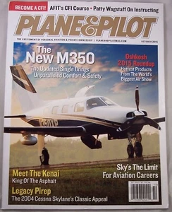 Plane & Pilot Magazine October 2015 The M350 M350XP & The Kenai NEW - Picture 1 of 1