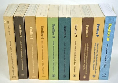 FOXFIRE Book Set 1 - 10 All First Editions  Homesteading Appalachia E. Wigginton - Image 1 of 4