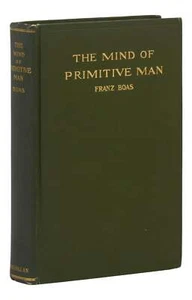 The Mind of Primitive Man ~ FRANZ BOAS ~ First Edition ~ 1st Printing ~ 1911 - Picture 1 of 5