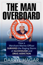 The Man Overboard : How a Merchant Marine Officer Survived the Ra