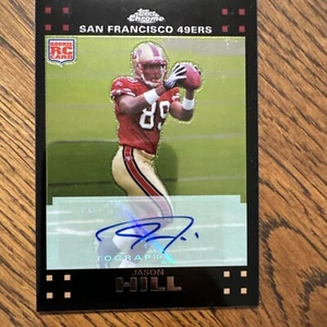 2007 Topps Chrome Jason Hill Autographed Rookie Card San Francisco 49ers #TC216 - Picture 1 of 2