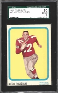 1963 TOPPS CFL #47 MECO POLIZIANI SGC 80 OR 6 EXMT ! EASY CROSS OVER TO A PSA 7 - Picture 1 of 1