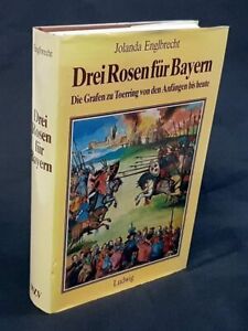 1985 Englbrecht, J.: Drei Rosen für Bayern. Die Grafen zu Toerring * Bayern Adel
