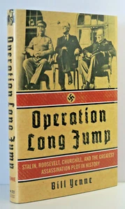 Operation Long Jump : Stalin, Roosevelt, Churchill by Bill Yenne HC/DJ WWII - Imagen 1 de 8