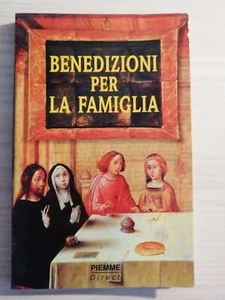 BENEDIZIONI PER LA FAMIGLIA - PIEMME - Bild 1 von 1