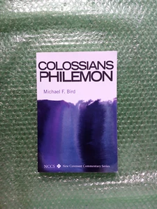 New Covenant Commentary Ser.: Colossians and Philemon by Michael F. Bird (2009, - Imagen 1 de 2