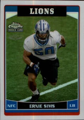 2006 Topps Chrome Refractors #191 Ernie Sims - FB - Image 1 of 2