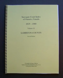 Surrogate Court Index of Ontario, Canada 1859-1900 Volume 15 Lambton County - Bild 1 von 9