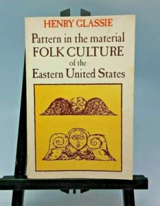 Pattern in the material FOLK CULTURE of the Eastern United States -Henry Glassie - Bild 1 von 7