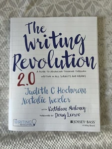 Writing Revolution 2. 0 : A Guide to Advancing Thinking Through Writing in... - Picture 1 of 2