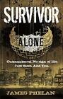 Survivor: Number 2 in series (Alone)  Very Good Book James Phelan