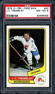 1976-77 OPC O PEE CHEE WHA #40 J . C Tremblay PSA 8 NM-MT QUEBEC NORDIQUES Card - Image 1 of 2