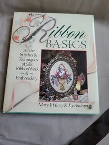 Ribbon Basics by Mary Jo Hiney & Joy Anckner (HB, Dust jacket, 1995) - Picture 1 of 14