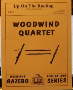 Woodwind Quartet Up on the Rooftop arr Bill Holcombe Sr & Bill Holcombe Jr. New - Picture 1 of 5