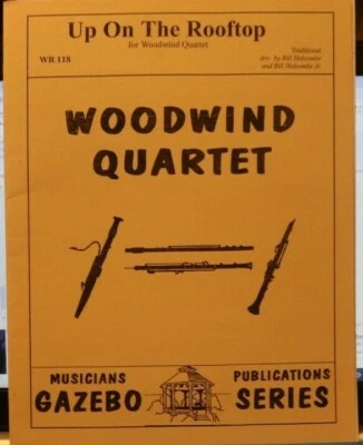 Woodwind Quartet Up on the Rooftop arr Bill Holcombe Sr & Bill Holcombe Jr. New  - Image 1 of 4
