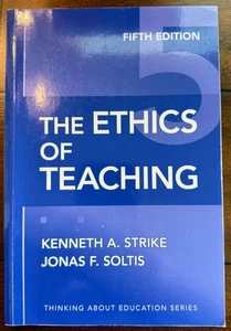 Thinking about Education: Ethics of Teaching by Kenneth A. Strike and Jonas 5th - Picture 1 of 1