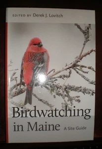 Birdwatching in Maine : A Site Guide by Derek J. Lovitch (2017, Trade Paperback) - Picture 1 of 1