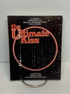 The Ultimate Kiss Guide to Oral Sex 0-917-181-02-6 Franklin 1982 Vintage Erotica - Picture 1 of 10
