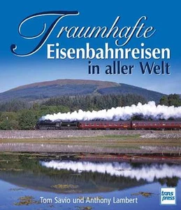Traumhafte Eisenbahnreisen in aller Welt Alaska Asien Queensland Afrika Pakistan - Imagen 1 de 1