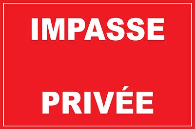 Panneau signalétique "impasse privée"
