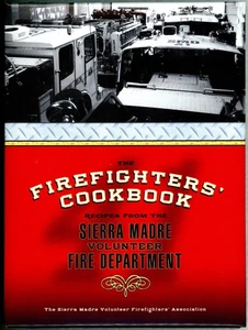 Sierra Madre California FIREFIGHTERS COOKBOOK Firehouse Recipes Cooking Fireman - Imagen 1 de 8