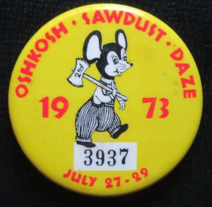 OSHKOSH, WI Wisconsin Pinback Button, 1973 SAWDUST DAZE Days Festival Pin, Anstecker - Bild 1 von 3