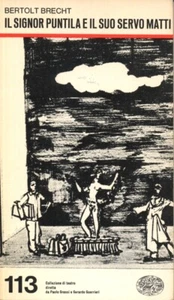 BRECHT BERTOLT, IL SIGNOR PUNTILA E IL SUO SERVO MATTI, Einaudi, 1977 come nuovo - Foto 1 di 1
