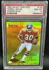 1995 Select Certified Mirror Gold Terrell Davis #126 PSA 10- POP 53!