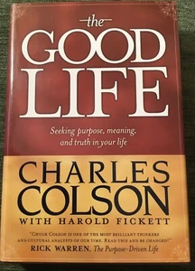 The Good Book: Seeking Purpose.. Charles Colson With Harold Fickett HC/DJ 2005 - Picture 1 of 4