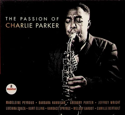 The Passion Of Charlie Parker CD (NEW 2017) Madeleine Peyroux/Kandace Springs ++ - Image 1 of 2