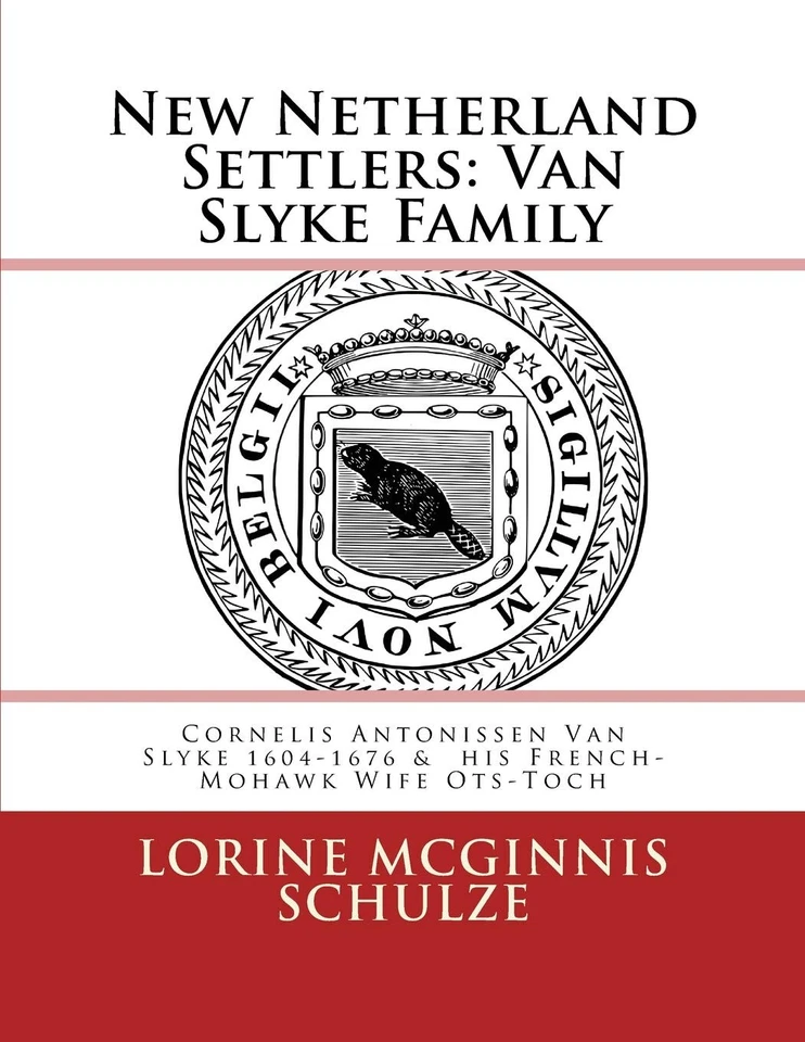 New Netherland Settlers: Cornelis Antonissen Van Slyke 1604-1676 & his French-Mo - Image 1 of 1