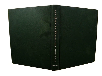 The Greater Perfection: Story Of The Gardens at Quatre Vents-Frank Cabot 'SIGNED - Image 1 of 4