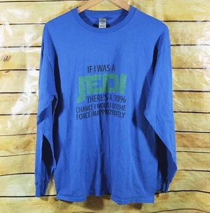 Funny Text Star Wars Jedi Long Sleeve Blue T-shirt Size L 100% Use The Force - Picture 1 of 4
