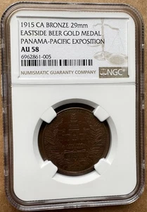 1915 CA BRONZE 29mm EASTSIDE BEER GOLD MEDAL PANAMA-PACIFIC EXPOSITION NGC AU58 - Picture 1 of 2