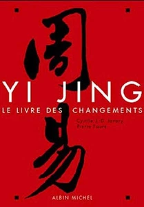 Yi Jing Le livre des Changements | Cyrille Javary Pierre Faure | Très bon état - Foto 1 di 1