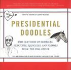 Presidential Doodles: Two Centuries of Scribble- 0465032672, paperback, Magazine