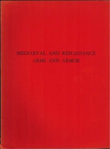 1953 Mediaeval and Renaissance Arms and Armor, Metropolitan Museum of Art LA Exh - Picture 1 of 3