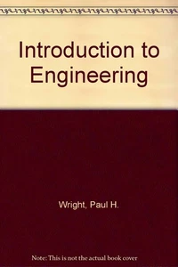 Introduction to Engineering By Wright, Paul H. Paul H. Wright, - Picture 1 of 1