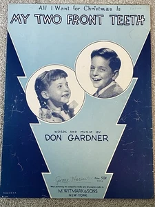 1948 All I Want for Christmas is MY TWO FRONT TEETH Sheet Music by Don Gardner - Picture 1 of 3